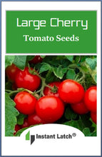 Load image into Gallery viewer, Cherry Tomato Seeds Large | NON-GMO | Instant Latch Fresh Garden Seeds